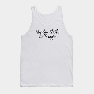 My Day Starts With Yoga Tank Top